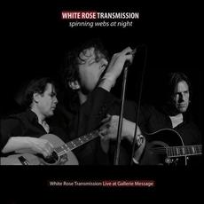 Spinning Webs at Night mp3 Album by White Rose Transmission