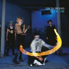 ...If I Die, I Die (40th Anniversary Edition) mp3 Album by Virgin Prunes
