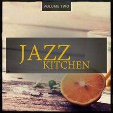 Jazz Kitchen, Vol. 2 (Sounds Like A Good Recipe) mp3 Compilation by Various Artists