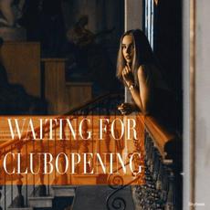 Waiting For Clubopening mp3 Compilation by Various Artists