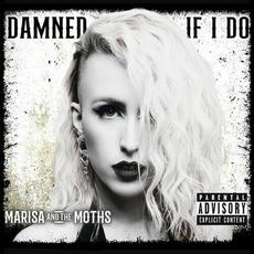 Damned If I Do mp3 Album by Marisa And The Moths