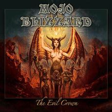 The Evil Crown mp3 Album by Mojo Blizzard