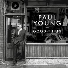 Good Thing mp3 Album by Paul Young