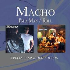 I'm A Man / Roll (Special Expanded Edition) mp3 Artist Compilation by Macho