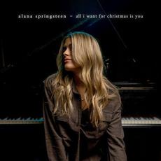 All I Want for Christmas Is You mp3 Single by Alana Springsteen