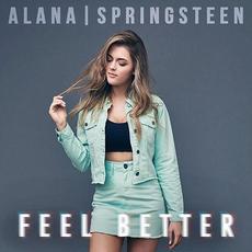 Feel Better mp3 Single by Alana Springsteen