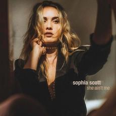 She Ain't Me mp3 Single by Sophia Scott