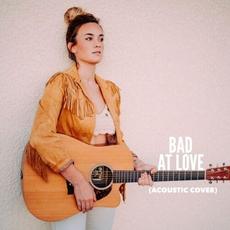 Bad at Love (Acoustic Cover) mp3 Single by Sophia Scott