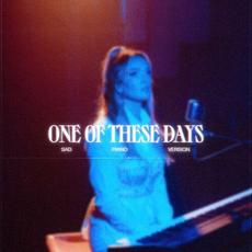 One Of These Days (Sad Piano Version) mp3 Single by Sophia Scott