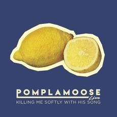 Killing Me Softly mp3 Single by Pomplamoose