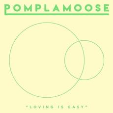 Loving Is Easy mp3 Single by Pomplamoose