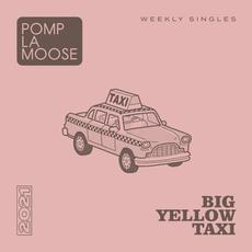 Big Yellow Taxi mp3 Single by Pomplamoose