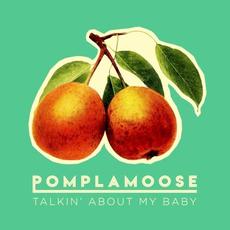 Talkin’ About My Baby mp3 Single by Pomplamoose