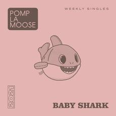 Baby Shark mp3 Single by Pomplamoose