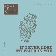 If I Ever Lose My Faith in You mp3 Single by Pomplamoose