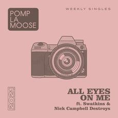 All Eyes on Me (feat. Nick Campbell & Swatkins) mp3 Single by Pomplamoose