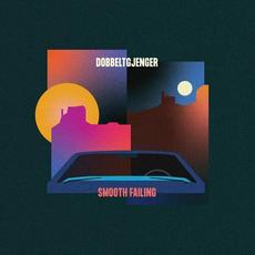 Smooth Failing mp3 Album by Dobbeltgjenger