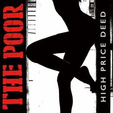 High Price Deed mp3 Album by The Poor