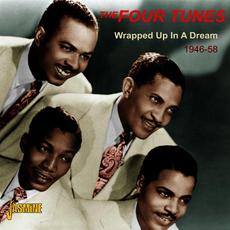 Wrapped Up In a Dream 1946-58 mp3 Album by The Four Tunes