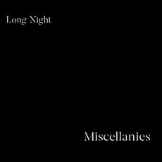 Miscellanies mp3 Album by Long Night