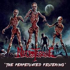 The Perpetuated Festering mp3 Album by Necrotesque