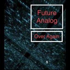 Over Again (Radio Edit) mp3 Single by Future Analog