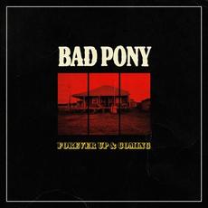 Forever Up & Coming mp3 Album by Bad Pony