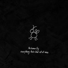 Everything Feels Bad All At Once mp3 Album by The Human Fly