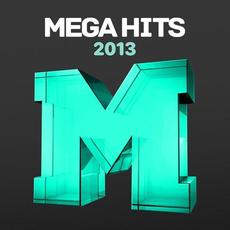Mega Hits 2013 mp3 Compilation by Various Artists