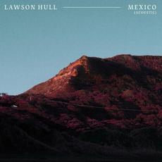 Mexico (Acoustic) mp3 Single by Lawson Hull