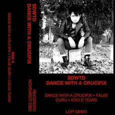 Dance With a Crucifix mp3 Album by Slow Danse With The Dead