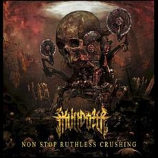 Non Stop Ruthless Crushing mp3 Album by SkullDozer