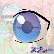 Manga Eyes mp3 Album by Spray
