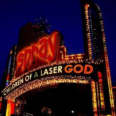 Children of a Laser God mp3 Album by Spray
