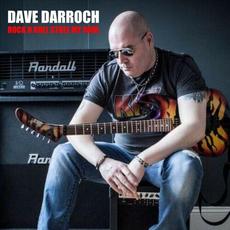 Rock N Roll Stole My Soul mp3 Album by Dave Darroch