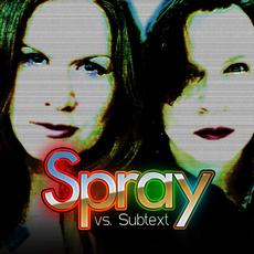 Spray Vs. Subtext mp3 Remix by Spray
