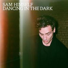 Dancing In the Dark mp3 Single by Sam Himself