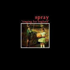 Singing for England 2010 mp3 Single by Spray