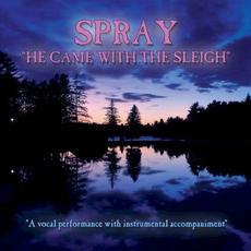 He Came With the Sleigh mp3 Single by Spray