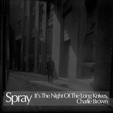 It's the Night of the Long Knives, Charlie Brown mp3 Single by Spray