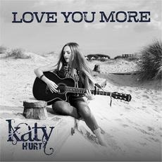 Love You More mp3 Single by Katy Hurt