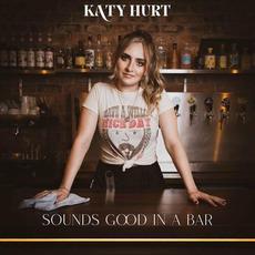 Sounds Good in a Bar mp3 Single by Katy Hurt