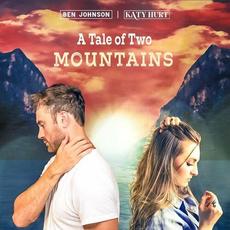 A Tale of Two Mountains mp3 Single by Ben Johnson & Katy Hurt