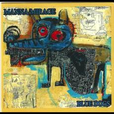 Blue Dogs mp3 Album by Manna/Mirage
