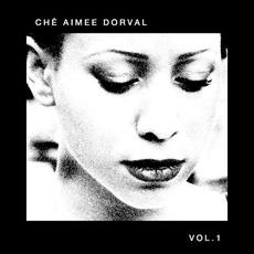 Volume One mp3 Album by Ché Aimee Dorval