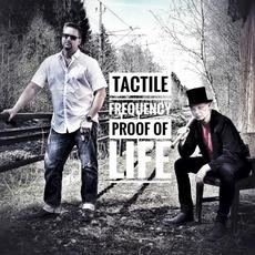 Proof of Life mp3 Album by Tactile Frequency