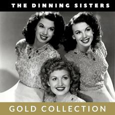 Gold Collection mp3 Artist Compilation by The Dinning Sisters