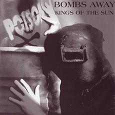 Bombs Away mp3 Single by Kings Of The Sun
