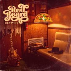 Die Trying mp3 Album by Red Beard