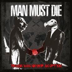 Peace Was Never an Option mp3 Album by Man Must Die